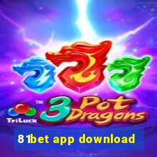 81bet app download